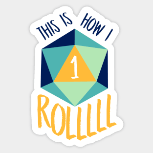 This Is How I Roll Sticker